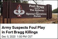 Army Suspects Foul Play in Fort Bragg Killings