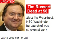 Tim Russert Dead at 58