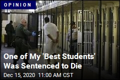 One of My &#39;Best Students&#39; Was Sentenced to Die