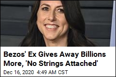Bezos&#39; Ex Gives Away Billions More