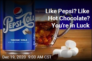 Like Pepsi? Like Hot Chocolate? You&#39;re in Luck
