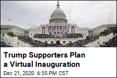 Trump Supporters Plan a Virtual Inauguration