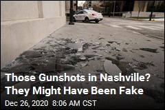 Gunfire Before Nashville Blast Might Have Been Fake