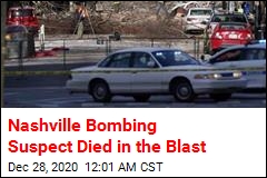 Nashville Bombing Suspect Died in the Blast