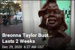 Artist Describes &#39;Racist Attack&#39; on Breonna Taylor Bust