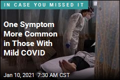 One Symptom More Common in Those With Mild COVID