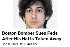 Boston Bomber Sues Feds After His Hat Is Taken Away