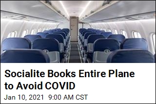 Socialite Books Entire Plane to Avoid COVID