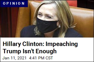 Hillary Clinton: Impeaching Trump Isn&#39;t Enough