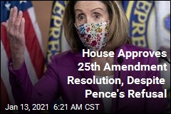 House Approves 25th Amendment Resolution, Despite Pence&#39;s Refusal