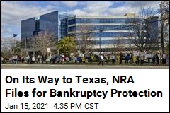 On Its Way to Texas, NRA Files for Bankruptcy Protection