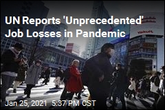 UN: Pandemic Job Losses Are Worst Since Depression