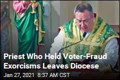 Priest Who Held Voter-Fraud Exorcisms Leaves Diocese