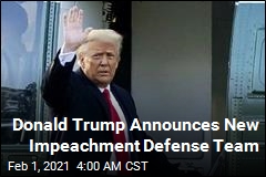 Donald Trump Names New Impeachment Defense Team