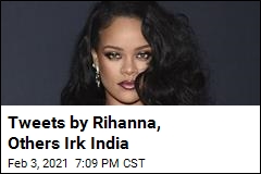India Fires Back at Rihanna for #FarmersProtest Tweet