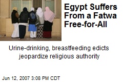 Egypt Suffers From a Fatwa Free-for-All