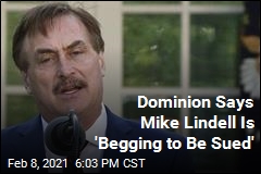 Dominion&#39;s Next Lawsuit May Be Filed Against Lindell