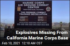 Explosives Go Missing From a California Marine Base