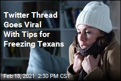 Twitter Thread Goes Viral With Tips for Freezing Texans