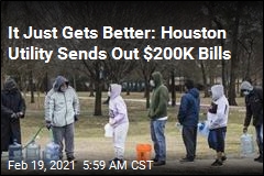 It Just Gets Better: Houston Utility Sends Out $200K Bills