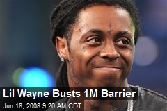 Lil Wayne Busts 1M Barrier