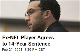 Ex-NFL Player Faces 14 Years for Assaults
