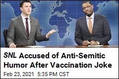 SNL Joke About Israel&#39;s Vaccination Draws Outrage