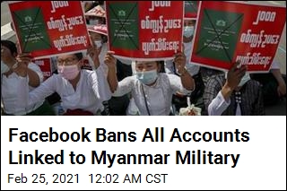 Facebook Bans All Accounts Linked to Myanmar Military