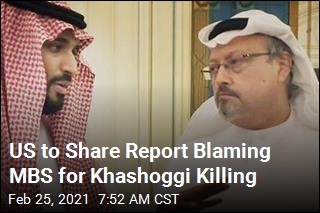 US to Share Report Blaming MBS for Khashoggi Killing