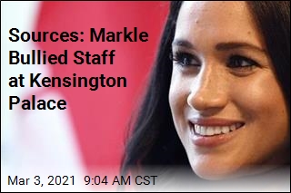 Sources: Markle Bullied Staff at Kensington Palace