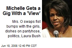 Michelle Gets a Gig With a 'View'