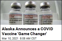 Alaska Announces a COVID Vaccine &#39;Game Changer&#39;