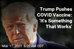 Trump&#39;s Push on COVID Vaccine: &#39;It&#39;s Something That Works&#39;