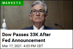 Dow Passes 33K After Fed Announcement