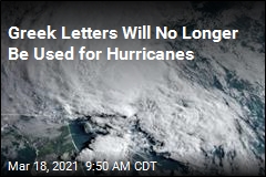 Greek Letters Will No Longer Be Used for Hurricanes