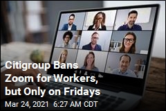 Citigroup Reprieve: Zoom-Free Fridays