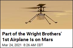 Part of the Wright Brothers&#39; 1st Airplane Is on Mars