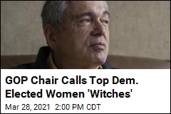 GOP Chair Calls Top Dem. Elected Women &#39;Witches&#39;