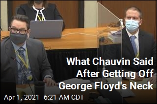 Here&#39;s What Derek Chauvin Said After Getting Off George Floyd&#39;s Neck