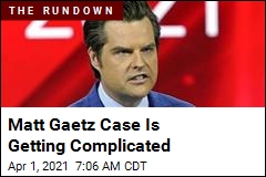 Matt Gaetz Case Is Getting Complicated