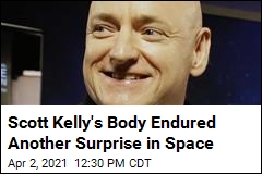 Scott Kelly&#39;s Body Endured Another Surprise in Space