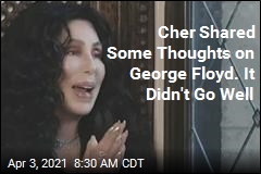 Cher Tweet About George Floyd Draws Ire