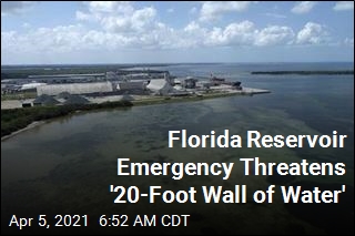 Florida Wastewater Pond Emergency Threatens &#39;20-Foot Wall of Water&#39;