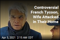 Controversial French Tycoon and His Wife Attacked in Their Home