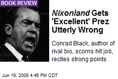 Nixonland Gets 'Excellent' Prez Utterly Wrong