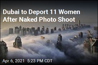 Dubai Is Deporting 11 Women Involved in Nude Photo Shoot