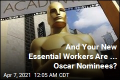 Oscar Nominees Are, Apparently, Essential Workers