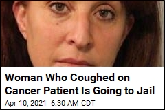 Consequences for Woman Who Coughed on Cancer Patient