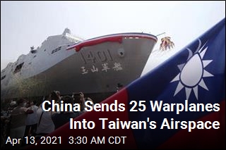 China Sends 25 Warplanes Into Taiwan&#39;s Aerial Space