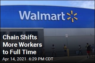 More Workers Will Be Full Time at Walmart